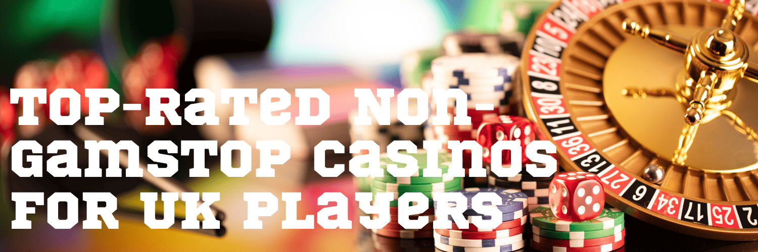 Discover the Best Non Gamstop Casinos in the UK 558201422